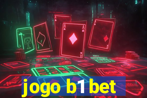 jogo b1 bet